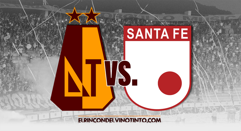 ¡Confirmado! Santa Fe será el rival del DEPORTES TOLIMA en los cuartos de final de la Liga Águila 2 2018